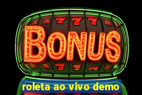 roleta ao vivo demo